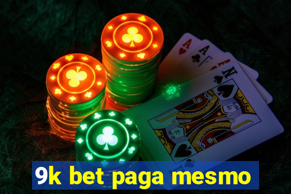 9k bet paga mesmo