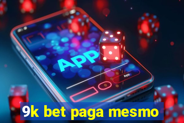 9k bet paga mesmo