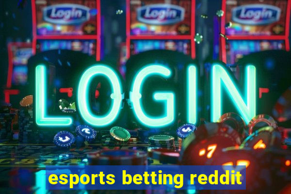 esports betting reddit