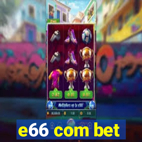 e66 com bet