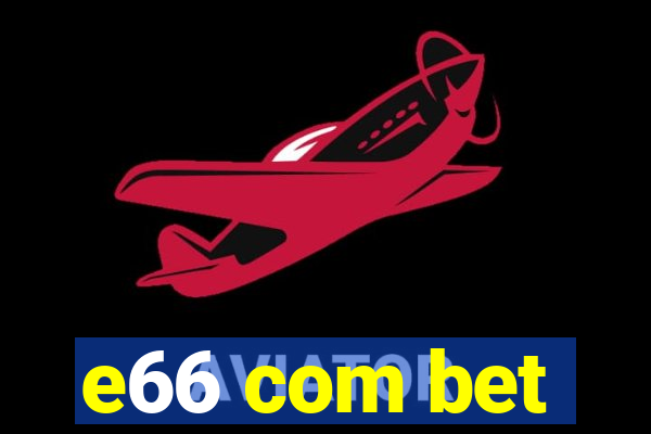 e66 com bet