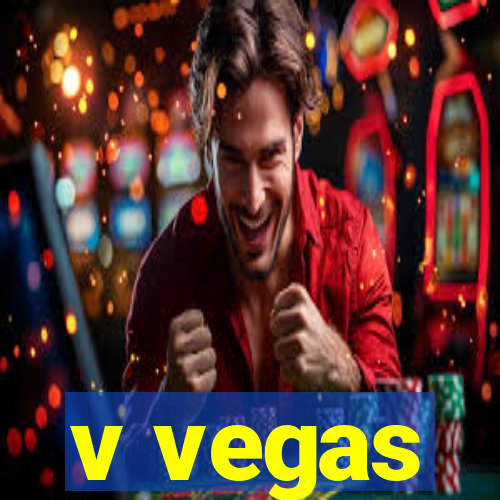 v vegas