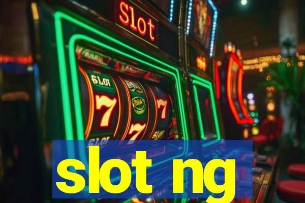 slot ng