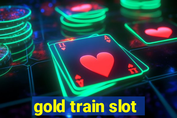 gold train slot