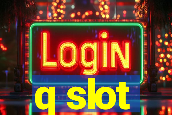 q slot