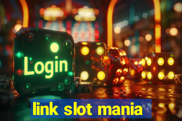 link slot mania