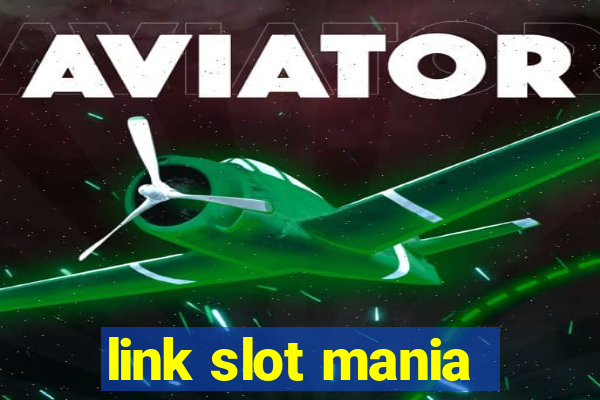 link slot mania