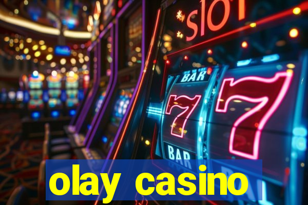 olay casino