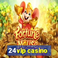 24vip casino