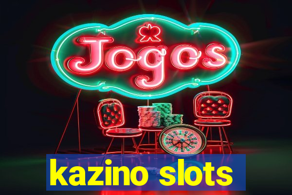 kazino slots