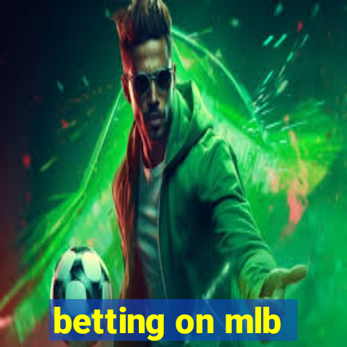 betting on mlb