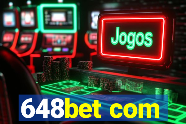 648bet com