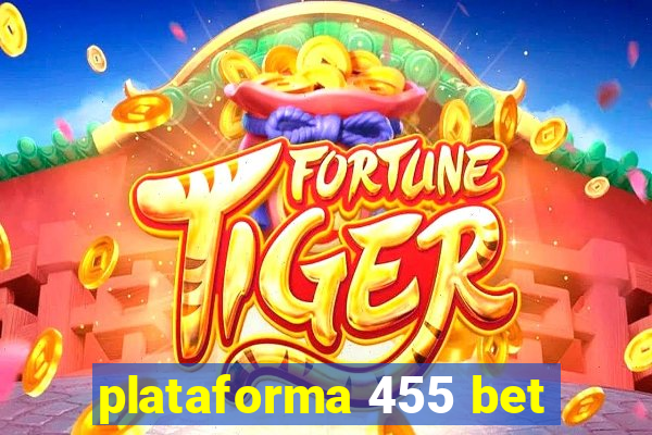 plataforma 455 bet