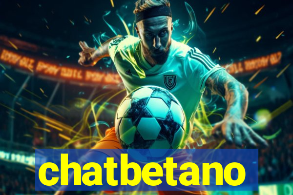 chatbetano