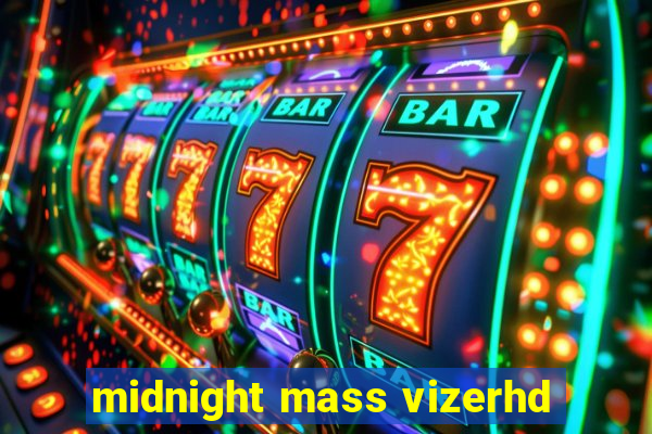 midnight mass vizerhd