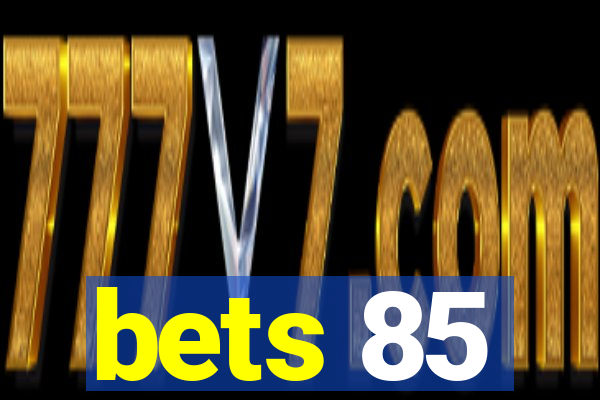 bets 85