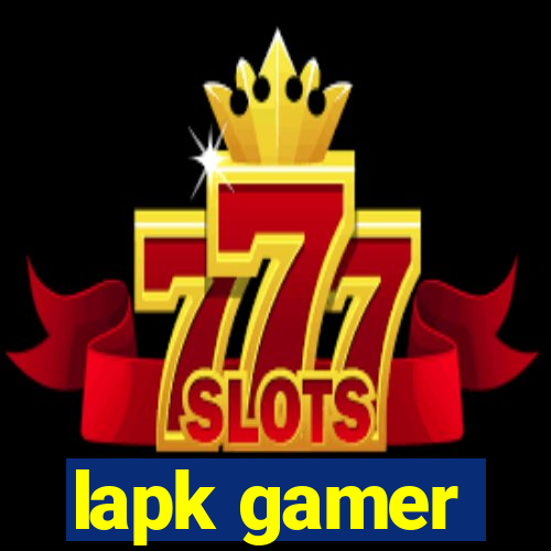 lapk gamer