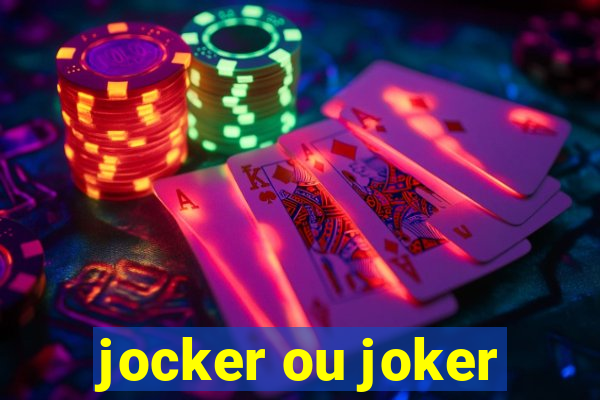 jocker ou joker