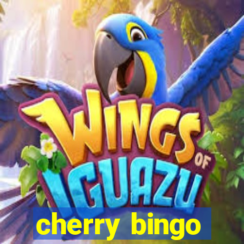 cherry bingo