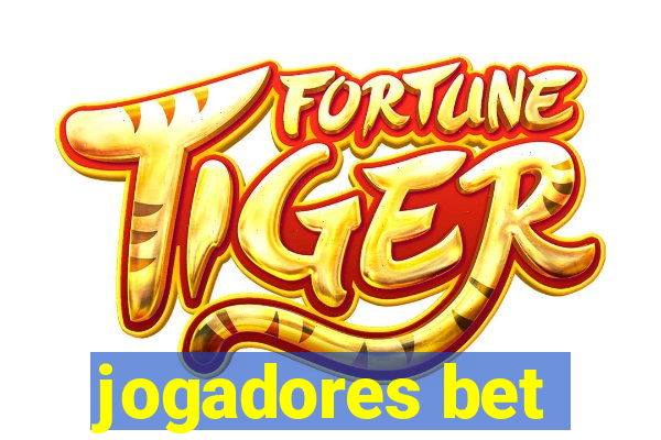 jogadores bet