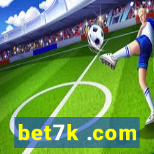 bet7k .com