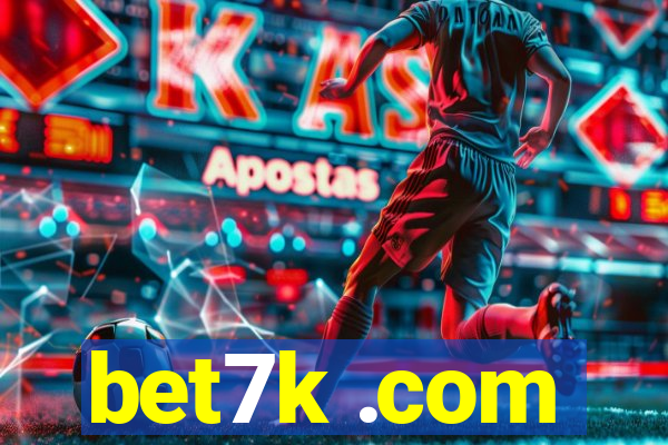 bet7k .com