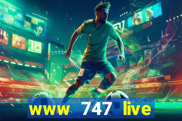 www 747 live casino login