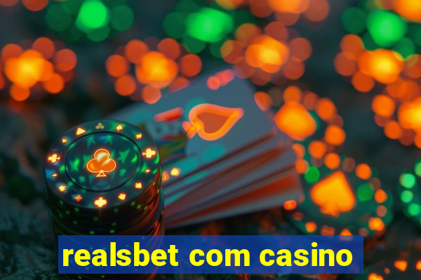 realsbet com casino