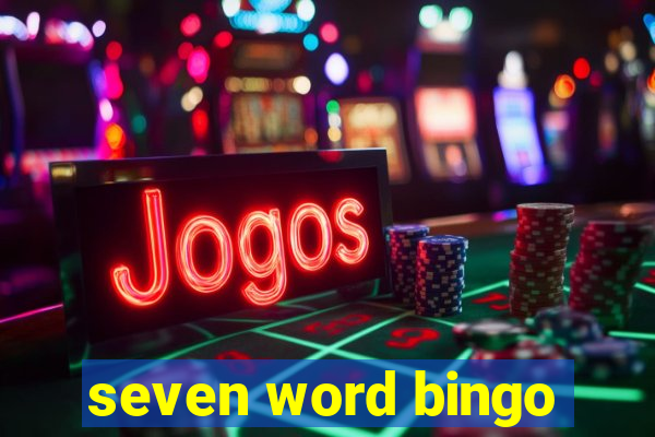 seven word bingo