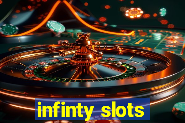 infinty slots