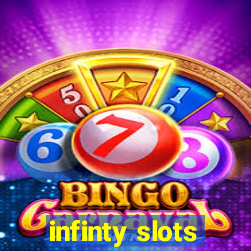 infinty slots