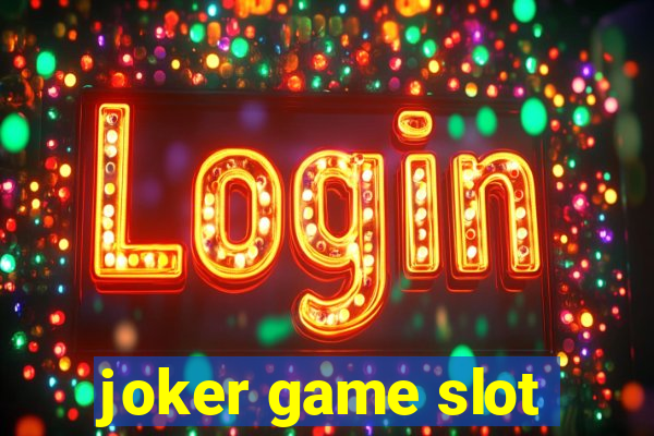 joker game slot