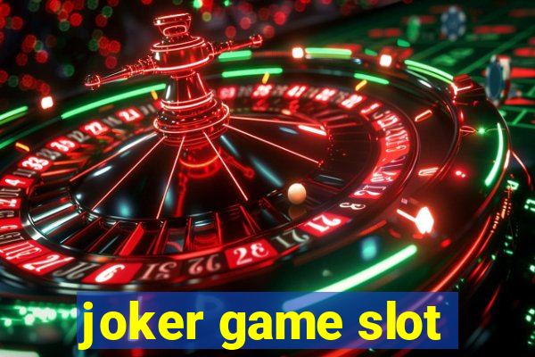 joker game slot