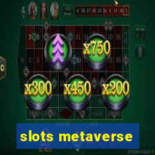 slots metaverse