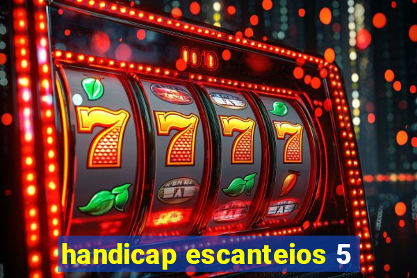 handicap escanteios 5