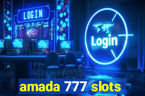 amada 777 slots