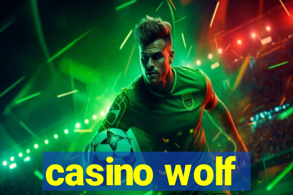 casino wolf