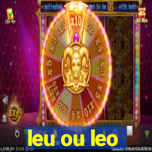 leu ou leo