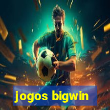 jogos bigwin