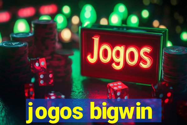 jogos bigwin