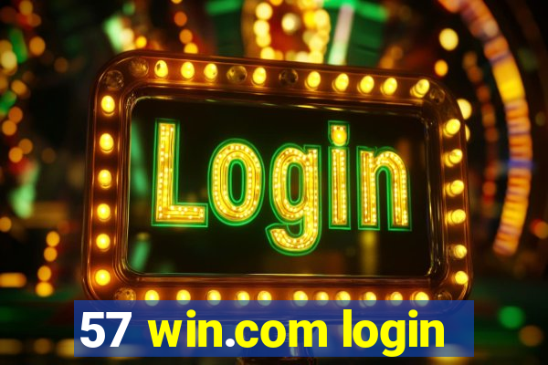 57 win.com login