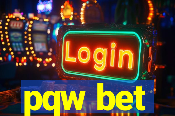 pqw bet