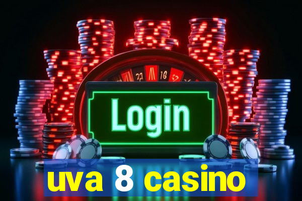 uva 8 casino