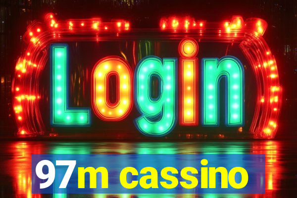 97m cassino