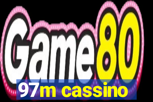 97m cassino