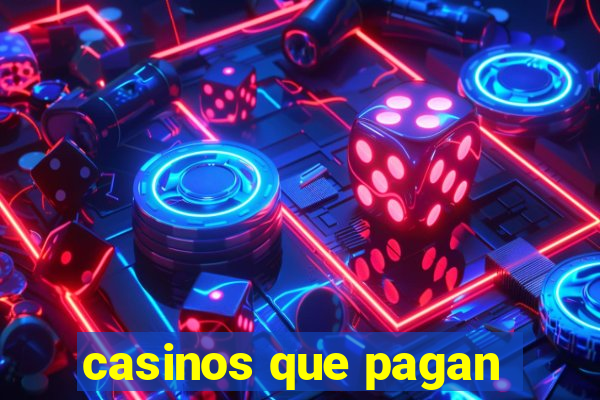 casinos que pagan