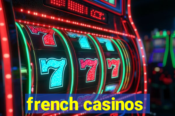 french casinos