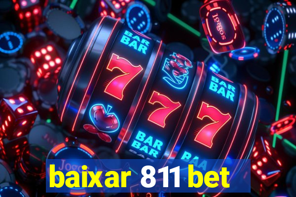 baixar 811 bet