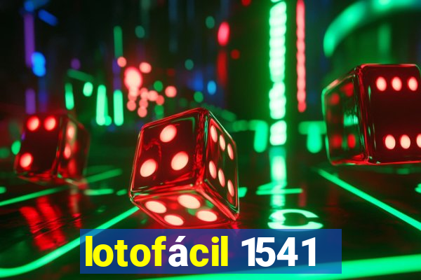 lotofácil 1541