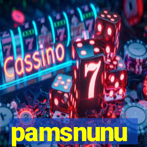 pamsnunu